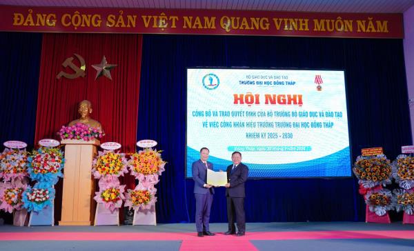 Công bố Quyết định công nhận Hiệu trưởng Trường Đại học Đồng Tháp nhiệm kỳ 2025 – 2030