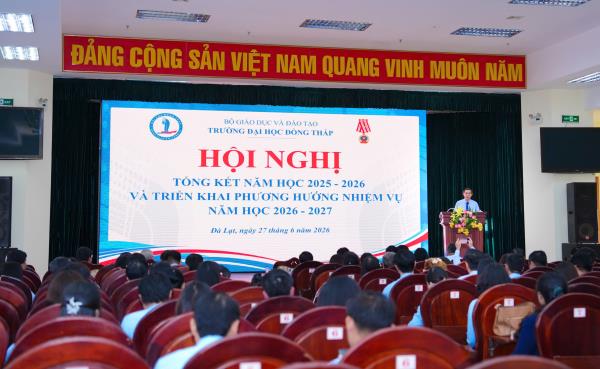 Trường Đại học Đồng Tháp Tổng kết năm học 2025 – 2026 và triển khai phương hướng nhiệm vụ năm học 2026–2027