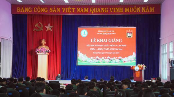 Lễ Khai giảng môn học Giáo dục quốc phòng và an ninh Khóa 1 - Khóa tuyển sinh năm 2026
