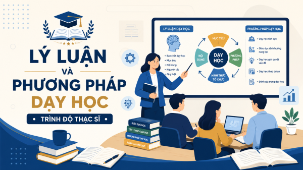 Đề án mở ngành Lý luận và phương pháp dạy học trình độ thạc sĩ